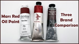 Mars Red Oil Paint - Three Brand Comparison Mini Review - Williamsburg, Sennelier, RDMaree