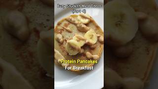 Busy student meal idea 4 ~ Protein Pancakes | Banana Peanut Butter Pancakes Recipe