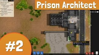 Lets Play: Prison Architect - Episode 2