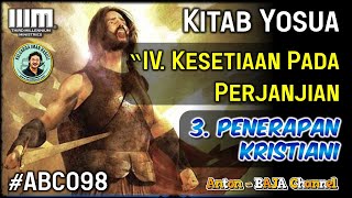 98. Penerapan Kristiani - Kitab Yosua - Kesetiaan Israel Pada Perjanjian #ABC098