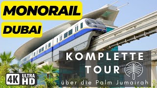 Mit der Monorail über die Palm Jumairah: Die komplette Fahrt!