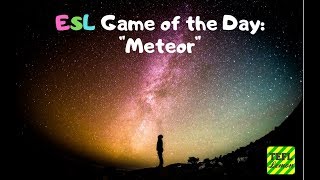 Meteor! A great way to review ESL vocabulary!