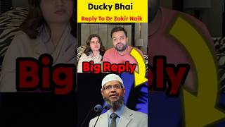 Ducky Bhai Big Reply To Dr Zakir Naik|Ducky Bhai Explained To Dr Zakir Naik #viral #shorts