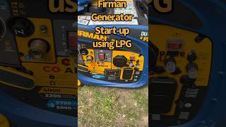 How To: Firman Generator LPG startup.