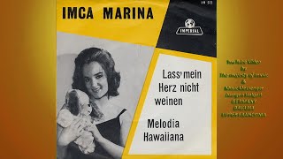 Imca Marina - Lass' mein Herz nicht weinen -