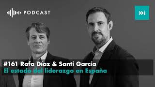 El estado del liderazgo en España- Episodio 161