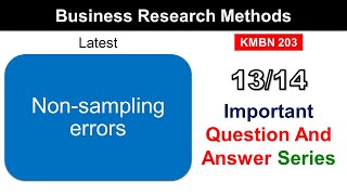 Most Important Q&A Series 13/14 Business Research Methods MBA 2nd Sem | Non sampling errors (2024)