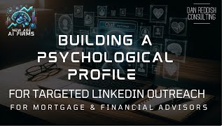 Building a Psychological Profile for Targeted Linkedin Outreach