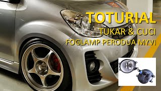 Toturial tukar dan cuci foglamp Myvi Lagi Best / How to change Myvi @ sirion foglamp