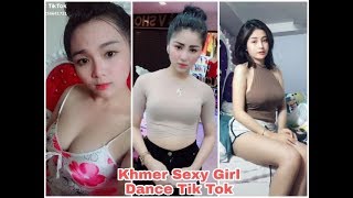 Khmer Sexy Girl in Tik Tok-ស្រីស្អាត​ក្នុង​ Tik​ ​Tok-Tik​ Tok​ Khmer