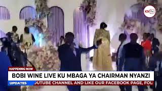 BOBI WINE LIVE AT CHAIRMAN NYANZI WEDDING