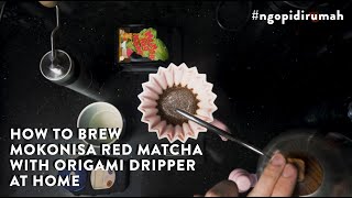 Mokonisa Red Matcha Brewing Guide