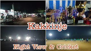 Kakkinje - The Night Life | Mangalore Rural | New Year Trophy Cricket Match | KA Vlogs