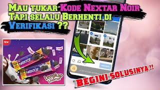 Cara mengatasi Tidak bisa TUKAR KODE NEXTAR NOIR berhadiah pulsa | Stuck di Verifikasi terus