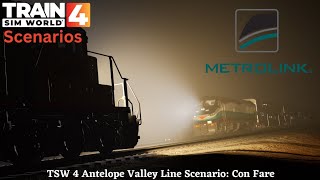 TSW 4 Antelope valley Line scenario: Con Fare