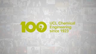 Celebrating 100 years of UCL Chemical Engineering