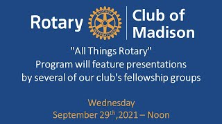 September 29, 2021 All Things Rotary - Highlight on Fellowship Groups