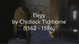 Elegy by Chidiock Tichborne - My Prime of Youth is But a Frost of Cares