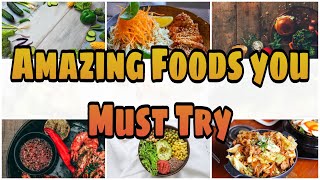 Amazing Food Dishes From Around World- 2022- Eat for Healthy Life