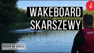 Wakaboard Skarszewy - Początki