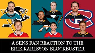 Erik Karlsson Traded to Penguins in a 3 Team Blockbuster (A Senators Fan's Reaction/Rant)