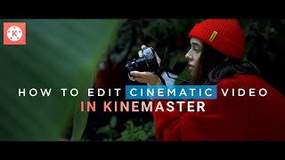 How To Edit Cinematic Video In Kinemaster - Kinemaster Se Cinematic Video Kaise Edit Kare - Tech Art