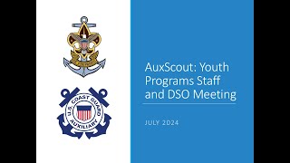 AUXSCOUT Youth Programs Staff and DSO Meeting - July 2024