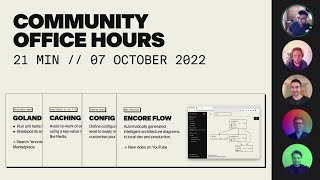 Encore Community Office Hours - 7 Oct 2022