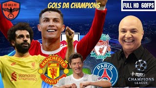 GOLS DA CHAMPIONS - ESSA SEMANA SO JOGÃO - [ CONFIRA OS MELHORES DELES ]