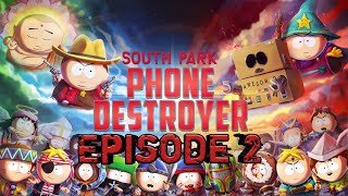 South Park: Phone Destroyer (Episode 2)