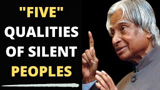 Five Qualities Of Silent Peoples || APJ Abdul Kalam Sir quotes || Life Quotes