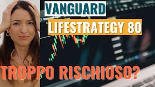 ETF VANGUARD LIFESTRATEGY 80: Conviene l’ETF per investimenti con alta propensione al rischio?