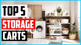 Top 5 Best Storage Carts in 2022 Reviews