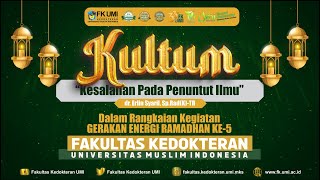 Kultum "Kesalahan Pada Penuntut Ilmu" oleh dr. Erlin Syahril, Sp.Rad(K)-TR