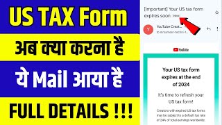 [Important] Your US Tax Form Expires Soon | your us tax form expires soon 2024