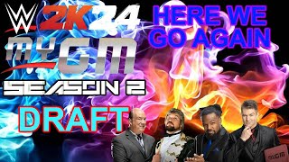 WWE 2K24 MyGM Season 2 Draft - Here We Go Again