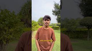 Are you single😎#shortsfeed #comedy #funny #trending #shorts #youtubeshorts #pravinyadav #viralshort