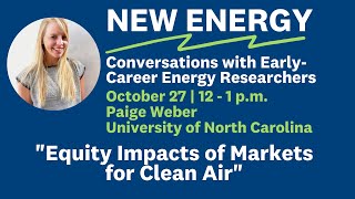 Equity Impacts of Markets for Clean Air, Paige Weber