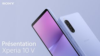 Présentation Sony Xperia 10 V