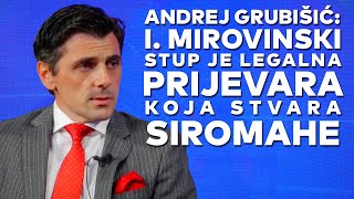 Andrej Grubišić - Prvi mirovinski stup je legalna prijevara koja stvara siromahe