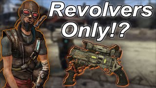 Can you beat Borderlands 1 with ONLY Revolvers!?