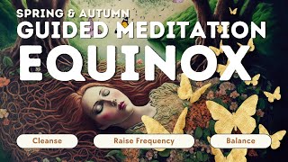 Libra Equinox Guided Meditation | Balance & Restore Your Energy