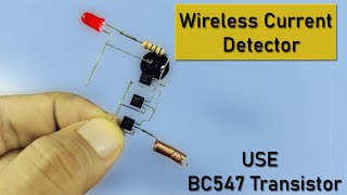 how to make wireless current detector using bc547 transistor || घर पर बनाए वायरलेस टेस्टर