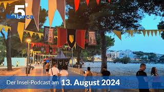 Nachrichten am 13. August 2024 | 5 Minuten Mallorca – der Insel-Podcast 1018