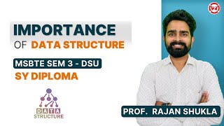 Importance of Data Structure | MSBTE SEM 3 - DSU | SY DIPLOMA