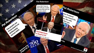 Pat Robertson is Dead