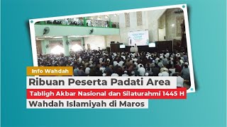 Ribuan Peserta Padati Area Tabligh Akbar Nasional dan Silaturahmi 1445 H Wahdah Islamiyah di Maros