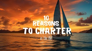 10 Reasons To Charter In The British Virgin Islands