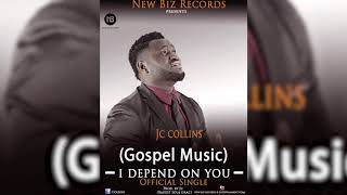 Jc collins  - I depend on You Jesus prod by JC