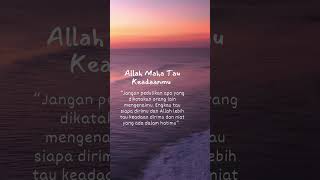 Allah Maha Tau Keadaanmu #nasehat #motivasi #islamicstatus #shorts